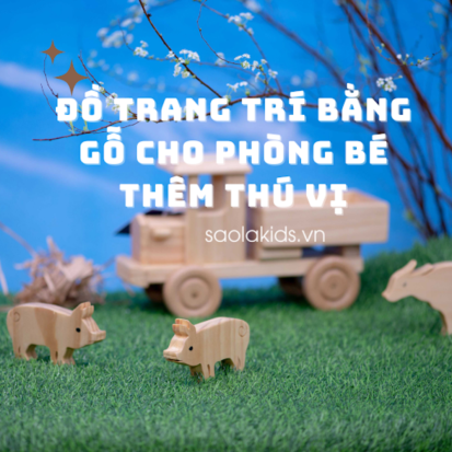 Đồ trang trí bằng gỗ cho phòng ngủ của bé thêm thú vị