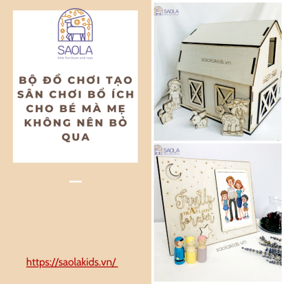 Bộ đồ chơi tạo sân chơi bổ ích cho bé mà mẹ không nên bỏ qua