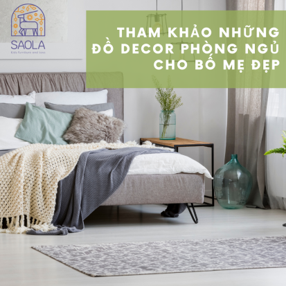 Tham khảo những đồ decor phòng ngủ cho bố mẹ đẹp