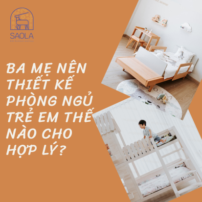 Ba mẹ nên thiết kế phòng ngủ trẻ em thế nào cho hợp lý?